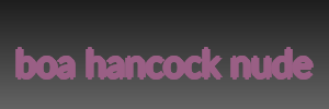 boa hancock nude